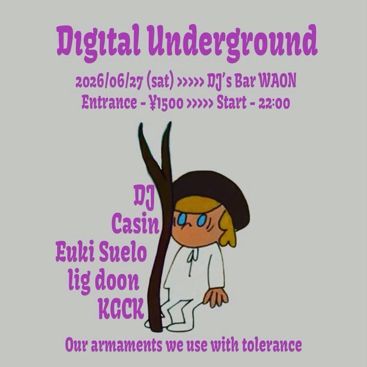 djsbarwaon's tweet photo. 6/27 金曜日

『Digital Underground』

2026/06/27 (sat)
at DJ's Bar 和音
Entrance - ¥1500
Start - 22:00

DJ :
Casin
Euki Suelo
lig doon
KGCK

予定の調整は大丈夫ですか？
お立ち寄りお待ちしておりまっす🙇🏻‍♂️ https://t.co/uWbgJnuYyE