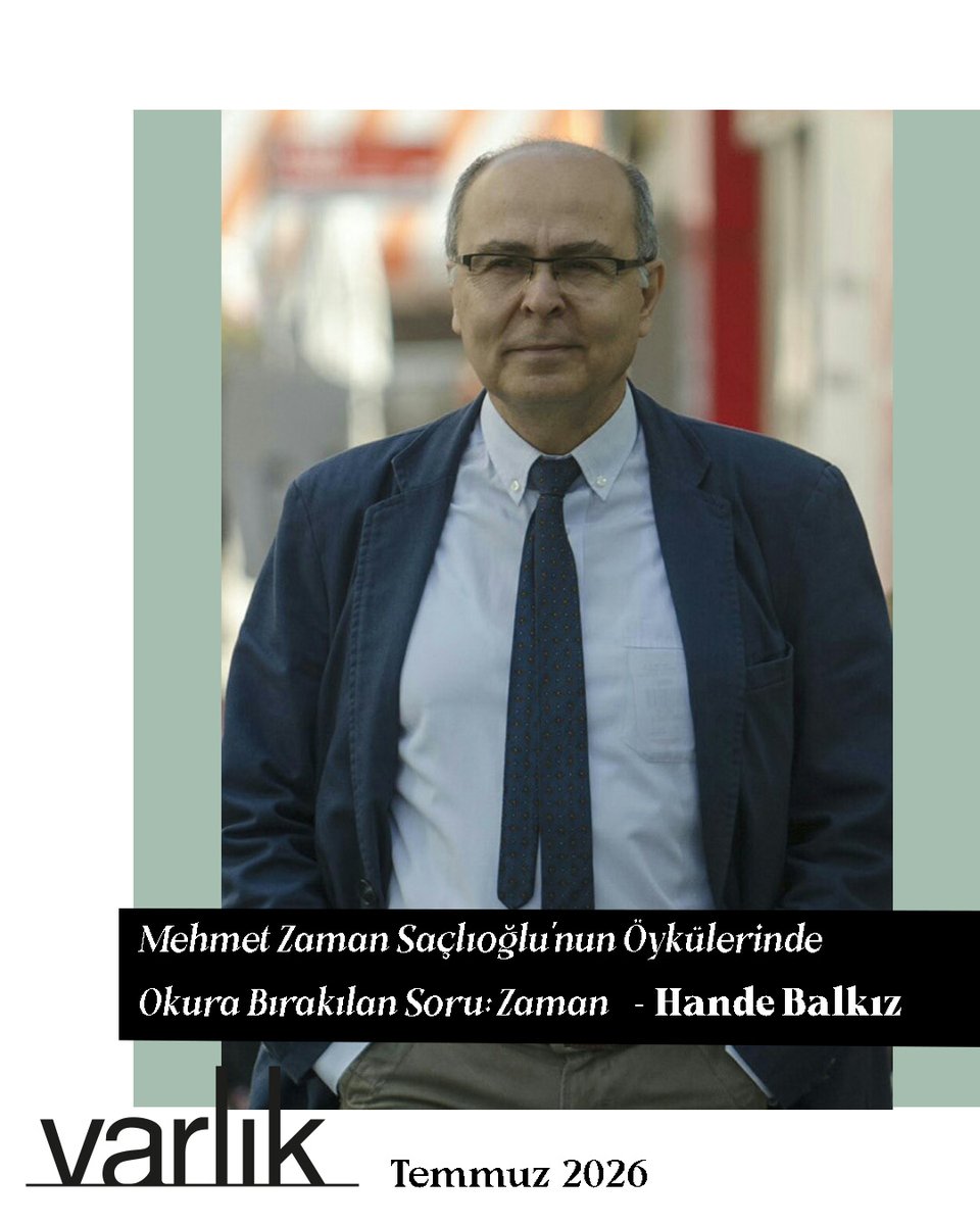 varlikyayinlari's tweet photo. Hande Balkız’dan Mehmet Zaman Saçlıoğlu öykücülüğüne dair bir inceleme yazısı, Varlık’ın Temmuz 2026 sayısında.

“‘Yaz Evi’, ‘Beş Ada’, ‘Sur ve Gölge’ adlı kitaplarındaki öykülerine bakıldığında Saçlıoğlu’nun zamanın göstergelerinden ziyade kavramın kendisiyle, neliğiyle meşgul olduğu; zamanın –doğanın / dış dünyanın dilindeki temsilleri veya insanın ritimleriyle beliren yansımalarından çok– insan zihnine düşen izleriyle ilgilendiği görülüyor.”

*

Varlık dergisi abonelerine yeni sayılarımızı kargoyla gönderiyor, ayrıca 1933’ten günümüze tüm dijital arşivimize erişim imkânı sunuyoruz.
Abonelik için: https://t.co/EI89CMN3kE