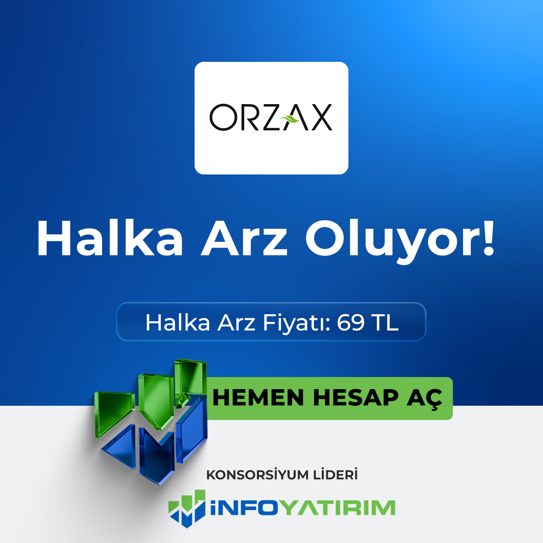 Orzax (#ORZAX) Halka Arz Oluyor! 💵Talep Toplama Fiyatı: 69,00 TL