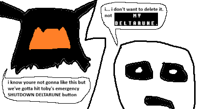 HighProteinCorn's tweet photo. DELTARUNE CHAPTER 5 WEIRD ROUTE SPOILER!!!!!
/
/
/
/
/
i had a funny idea for a comic in the concept of "what if gaster just. wasnt expecting that to happen at all and he has no backup plan" (1/2 because you can only put FOUR images on one post because twitter hates me) https://t.co/MxKEci5omE
