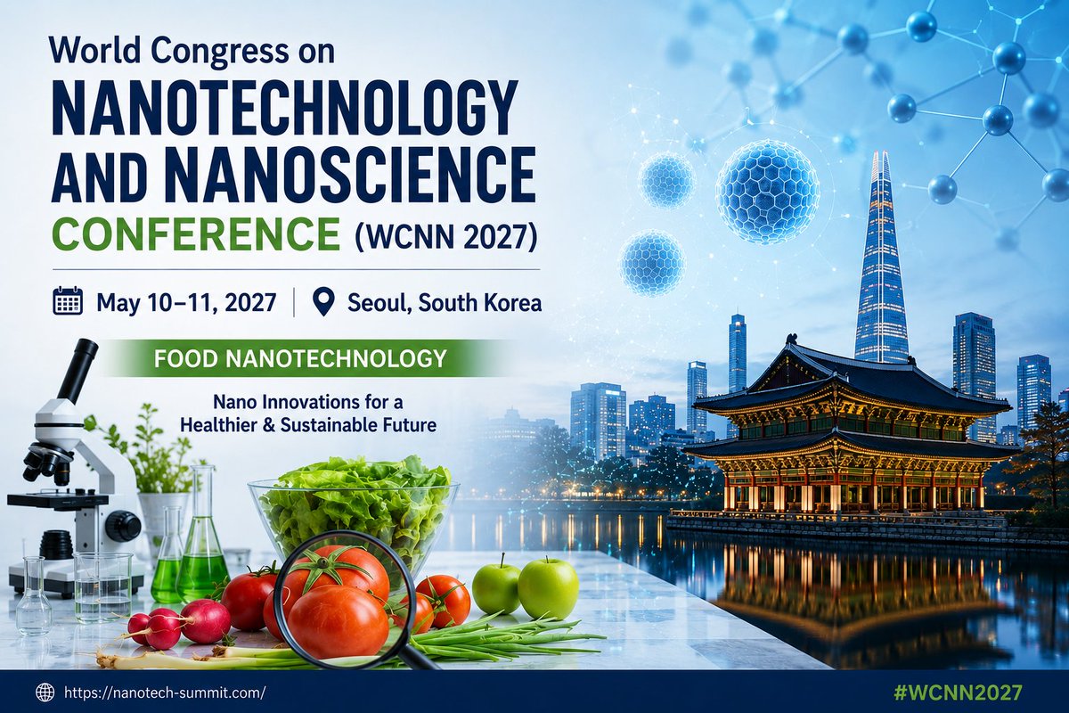 WCNN2026's tweet photo. Explore the future of #FoodNanotechnology at #WCNN2027

May 10–11, 2027 | Seoul, South Korea

Advancing food safety and sustainable nutrition through nanotechnology.

https://t.co/dzDwQUdqLn

#FoodNanotechnology #Nanotechnology #FutureOfFood #FoodSafety #Nanoscience https://t.co/yMmuzsNeis