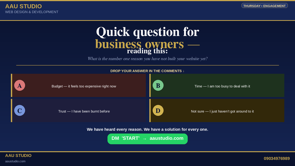 AAUStudio_'s tweet photo. Business owners, why haven't you built your website yet?

A. Budget

B. Too busy

C. Been burnt before

D. Haven't got round to it
Drop your answer. 

We have a solution for every single one.
Packages from ₦150,000. 

DM 'START'

#AAUStudio #WebDesignNigeria #BusinessOwners https://t.co/L9W93YhL9i