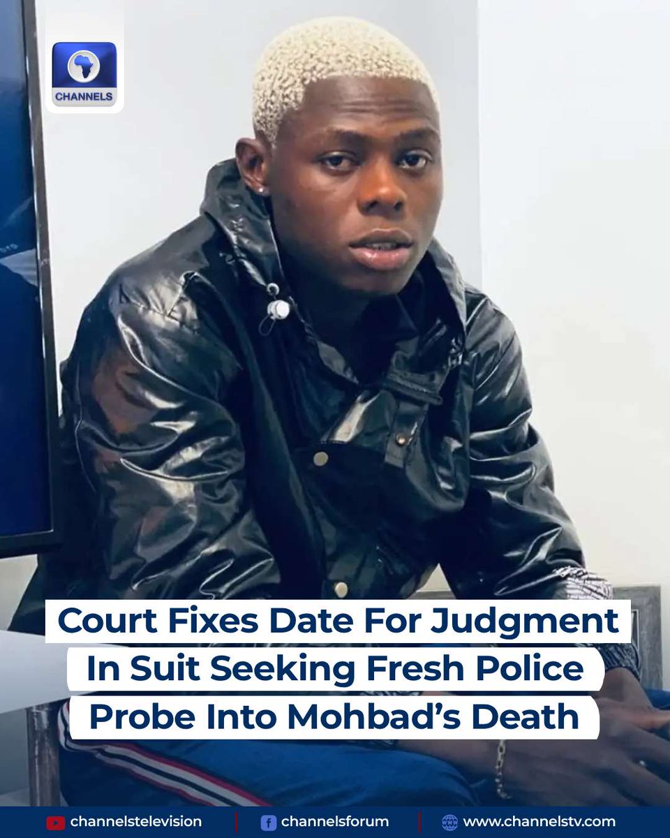 channelstv's tweet photo. Court Fixes September 29 For Judgment In Suit Seeking Fresh Police Probe Into Mohbad’s Death

Justice James Omotosho of the Federal High Court, Abuja, has fixed September 29, 2026, for judgement in a suit seeking to compel the Inspector-General of Police (IGP) to reopen investigations into the death of Nigerian singer Ilerioluwa Aloba, better known as Mohbad.

https://t.co/C2EzGQOwyw