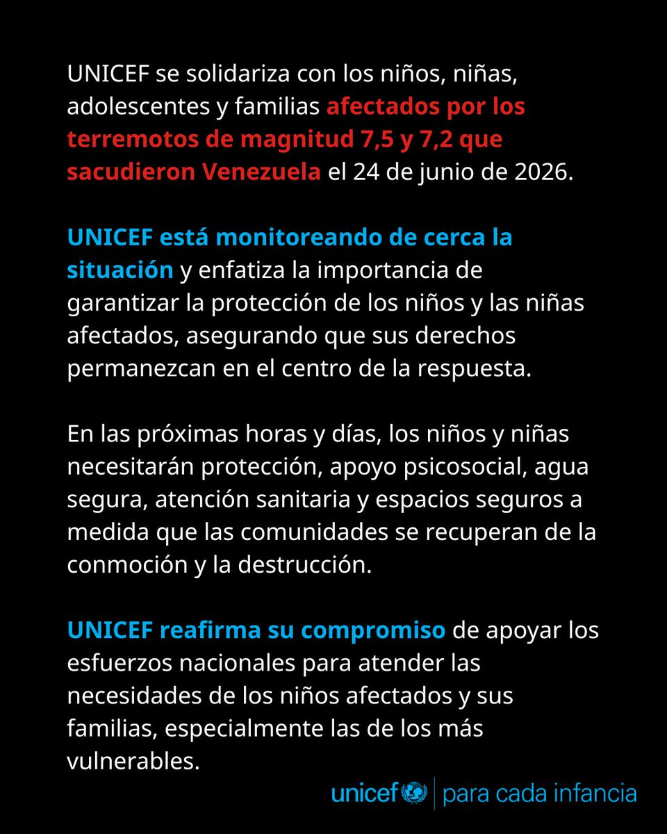 uniceflac's tweet photo. UNICEF se solidariza con los niños, niñas, adolescentes y familias afectados por los terremotos de magnitud 7,5 y 7,2 que sacudieron Venezuela el 24 de junio de 2026. 

Lee el comunicado completo aquí: https://t.co/yY9tOfgJrW https://t.co/XnhRRsJiKJ