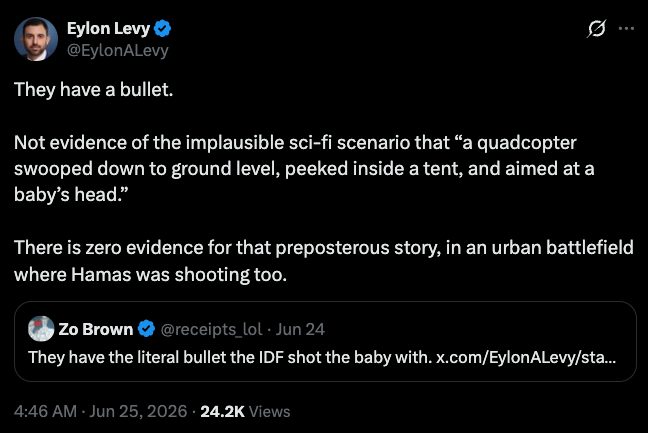 receipts_lol's tweet photo. 1/ With the competence he is known for, failed propagandist Eylon Levy chose me to ask fro evidence.

Thread of evidence that Israel murders babies with flying death robots. https://t.co/2sMWZb18C7