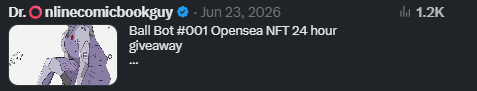 vevecomicguy's tweet photo. 1.2k impressions on the Ball Bot #001 NFT giveaway post!
not too bad! will be interesting to compare it to the impressions generated from the giveaway currently running on @Ball_bots
(ends 6/26 at 12:15 PM)
#nftgiveaway #reach #ballbots https://t.co/39aNpIpC4S