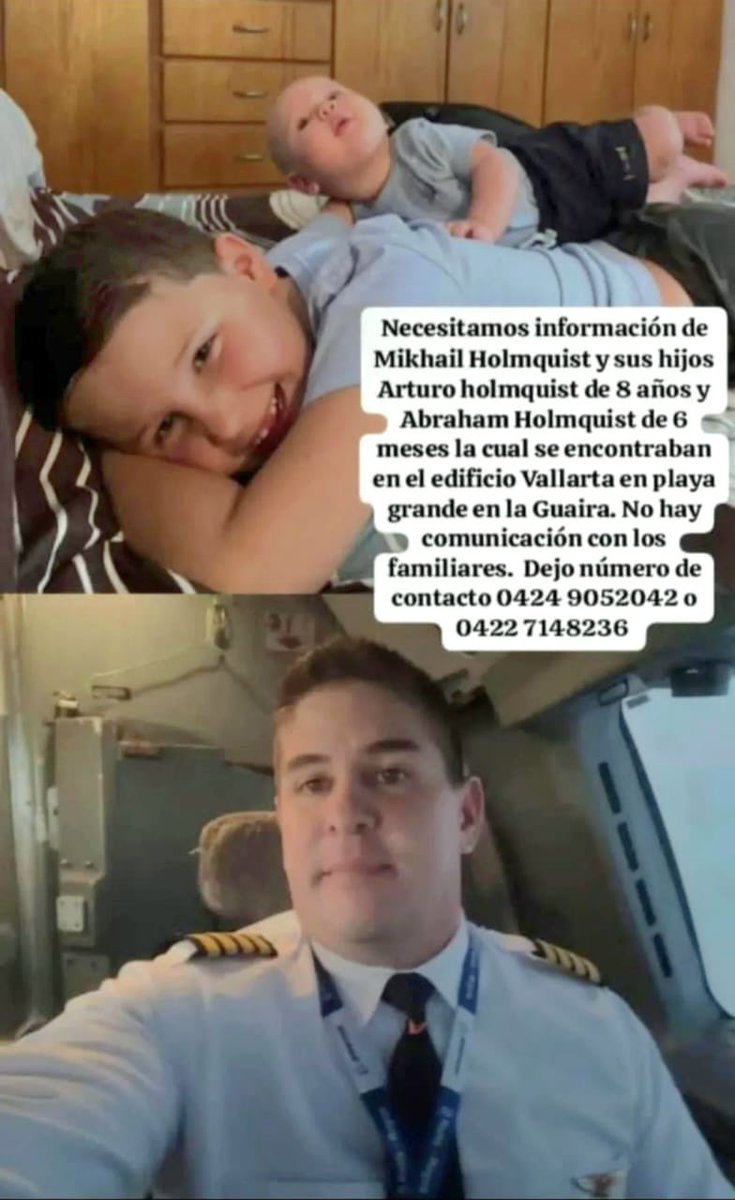 cristiancrespoj's tweet photo. 🆘🚨Necesitamos información de Mikhail Holmquist y sus hijos Arturo holmquist de 8 años y Abraham Holmquist de 6 meses la cual se encontraban en el edificio Vallarta en playa grande en la Guaira. No hay comunicación con los familiares. Dejo número de contacto 0424 9052042 o 0422 7148236 

#Venezuela #LaGuaira