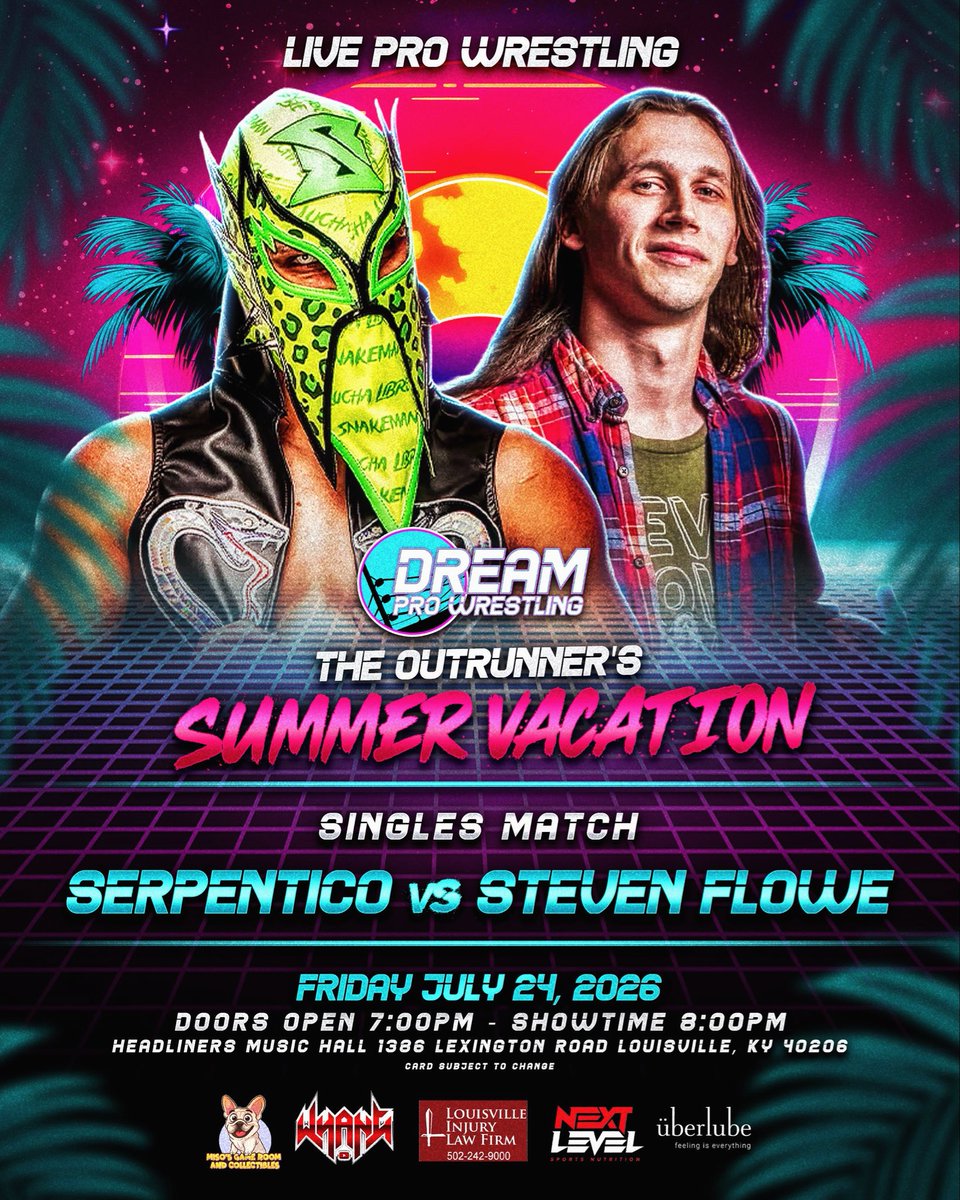 DREAM_ProWrest's tweet photo. 🔥 SERPENTICO vs. STEVEN FLOWE Just Added! 🔥 

IT’S AN OUTRUNNER SUMMER VACATION!

July 24th - Headliners Music Hall - Louisville, KY

❤️ All proceeds going to @iamalsorg on behalf of @rebeltanea ❤️ 

@KingSerpentico @StevenFlowe100 

🎟️ Tickets here: https://t.co/kunS7s1Skf 🎟️ https://t.co/0jjiWDA0xH