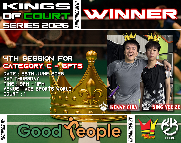zealsporting's tweet photo. ZEAL SPORTS (ANNOUNCEMENT)

KINGS OF COURT SERIES 2026 - 4TH SESSION CATEGORY C WINNERS

#badminton #livebadminton #llivestream #badmintonevent #zealsportschannel #badmintonworld #badmintonnews #badmintonresult #hsbcworldtour #badmintonsession #badmintonevent #badmintonkl https://t.co/q2xZPMSGl3