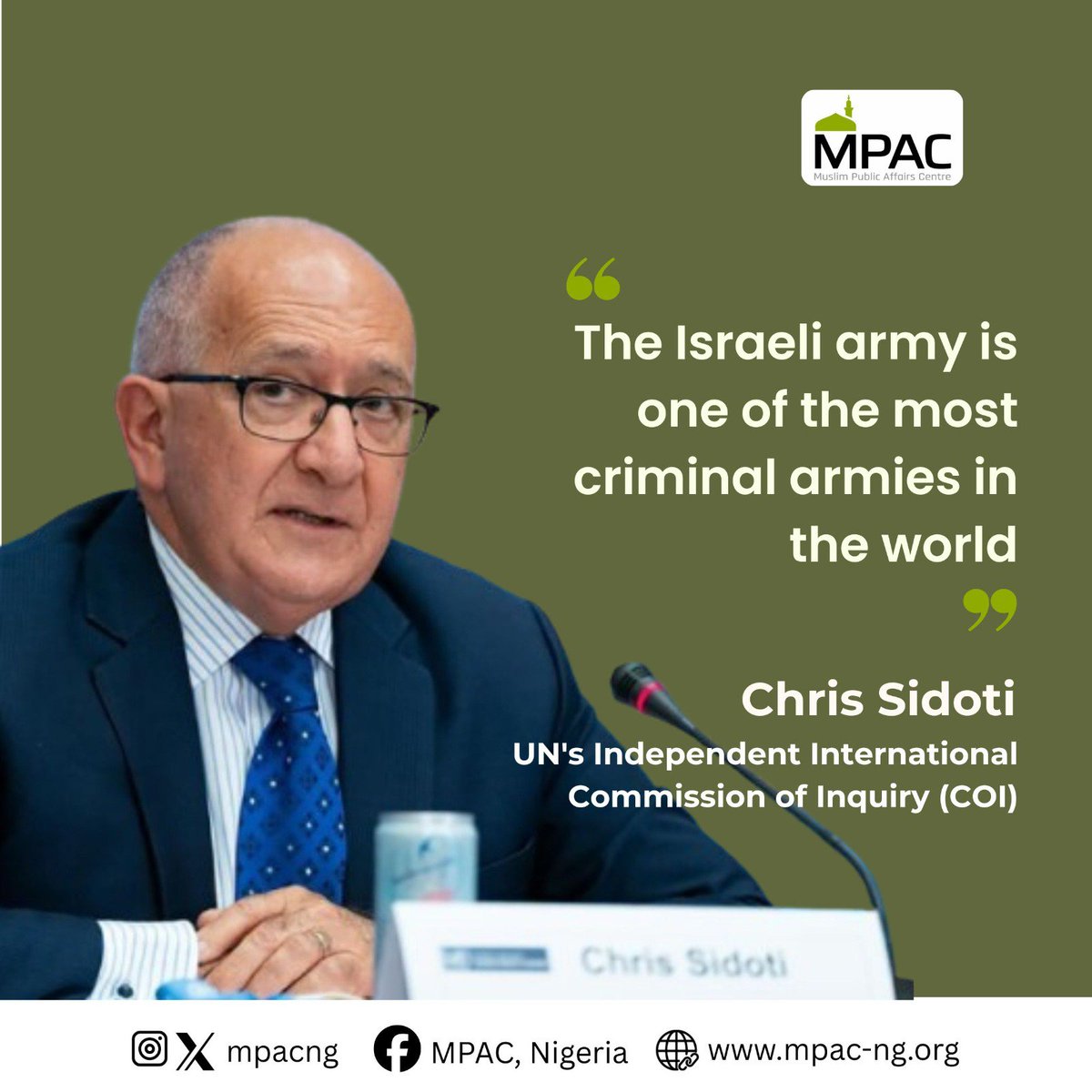 mpacng's tweet photo. The world can no longer pretend not to see what is happening in Gaza.

When Chris Sidoti of the UN’s Independent International Commission of Inquiry described the Israeli army as "one of the most criminal armies in the world," it is not a casual remark. https://t.co/Yr4klBAo5o