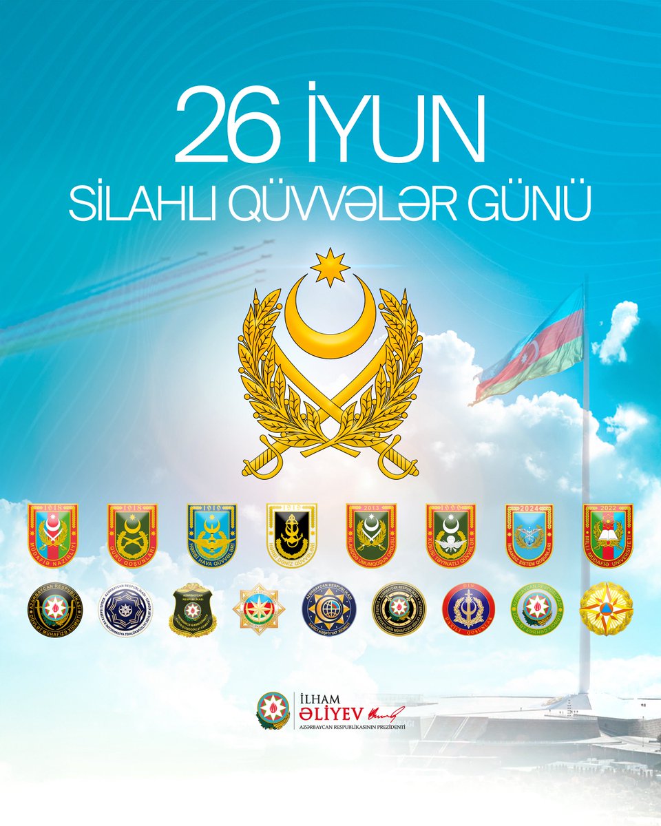 azpresident's tweet photo. 26 İyun - Azərbaycan Respublikasının Silahlı Qüvvələri Günü https://t.co/CIKkGwU9KO