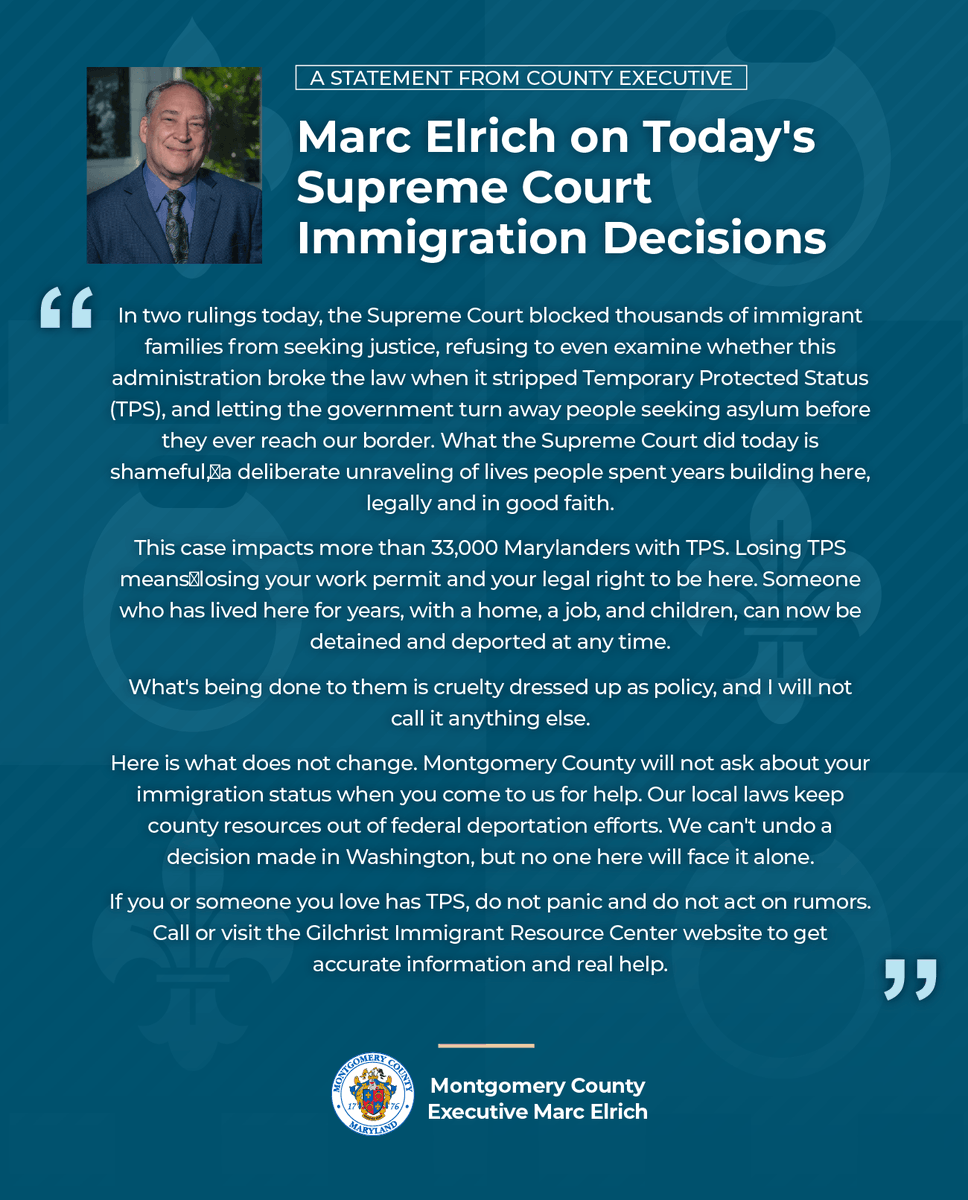 MontCoExec's tweet photo. Today's Supreme Court immigration decisions will have profound impact on families in Montgomery County. I remain committed to supporting our immigrant communities and ensuring residents have access to trusted information and County resources. My statement: https://t.co/UjtqI6UBTC https://t.co/aqTG6NQ5de