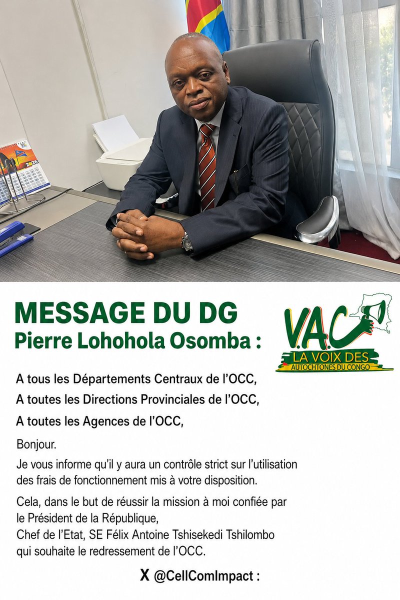 CellComImpact's tweet photo. #RDC|

A tous les Départements Centraux de l'OCC, 

A toutes les Directions Provinciales de l'OCC, 

A toutes les Agences de l'OCC, 

Bonjour. 

Je vous informe qu'il y aura un contrôle strict sur l'utilisation des frais de fonctionnement mis à votre disposition. 

Cela, dans le but de réussir la mission à moi confiée par le Président de la République, Chef de l'Etat, SE Félix Antoine Tshisekedi Tshilombo qui souhaite le redressement de l'OCC..

@fatshi13
@PLohohola
@CMuabilu
@VniqueBernar4
@damkup
@Princeilunga14
@TopCongo