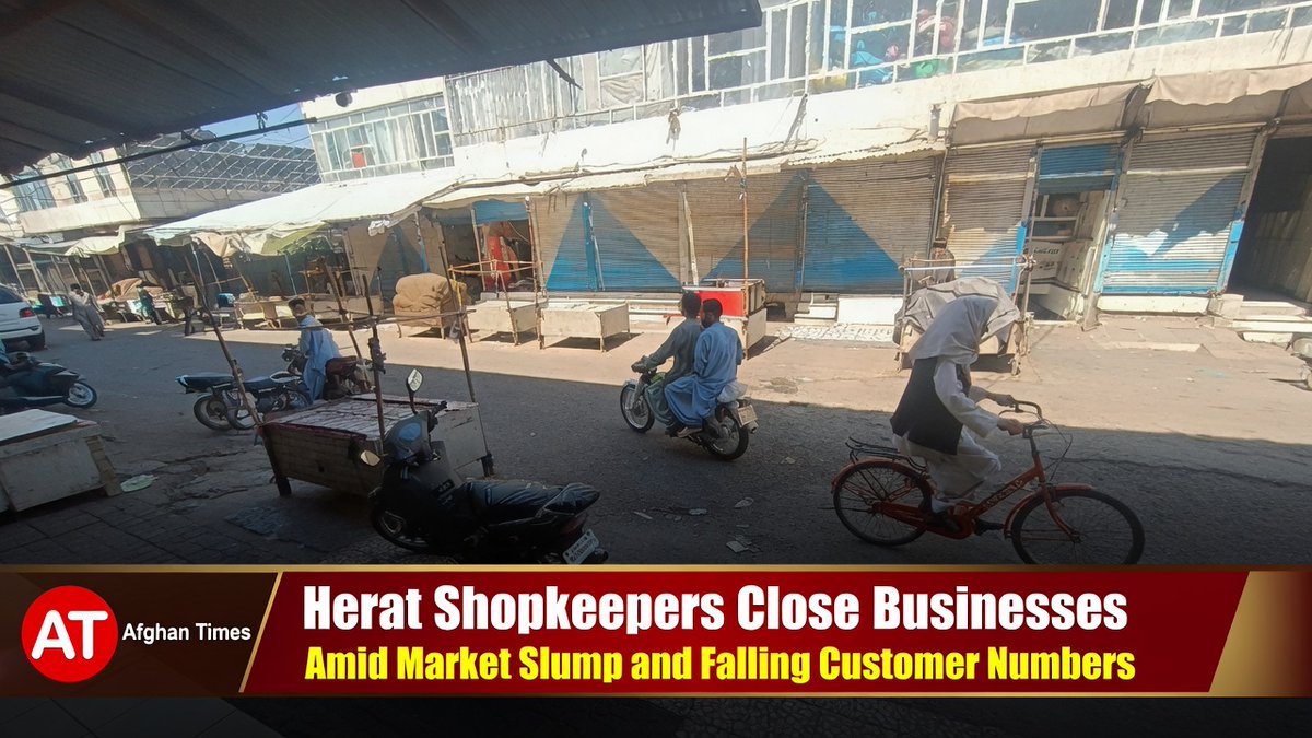 Economic Fallout: Herat Shopkeepers Shutter Stores as Taliban Restrictions and Market Downturn Bite