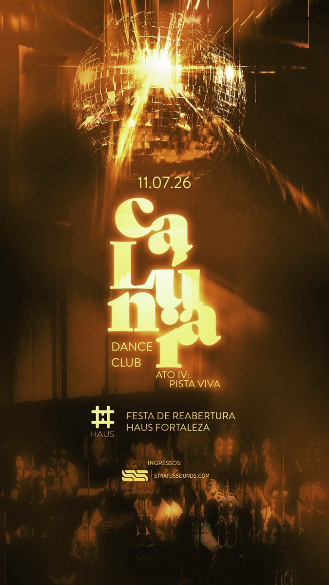 caluniaaa's tweet photo. CALÚNIA* dance club
ato VI - pista viva ✨

nossa 4ª edição será na reabertura de um local que marcou a história da cidade: 
📍 Haus Fortaleza 

11/07 - a partir das 23h

🎟️ antecipados promocionais: https://t.co/hSSm6JP4fY

+ informações em breve https://t.co/RAgRqUREva