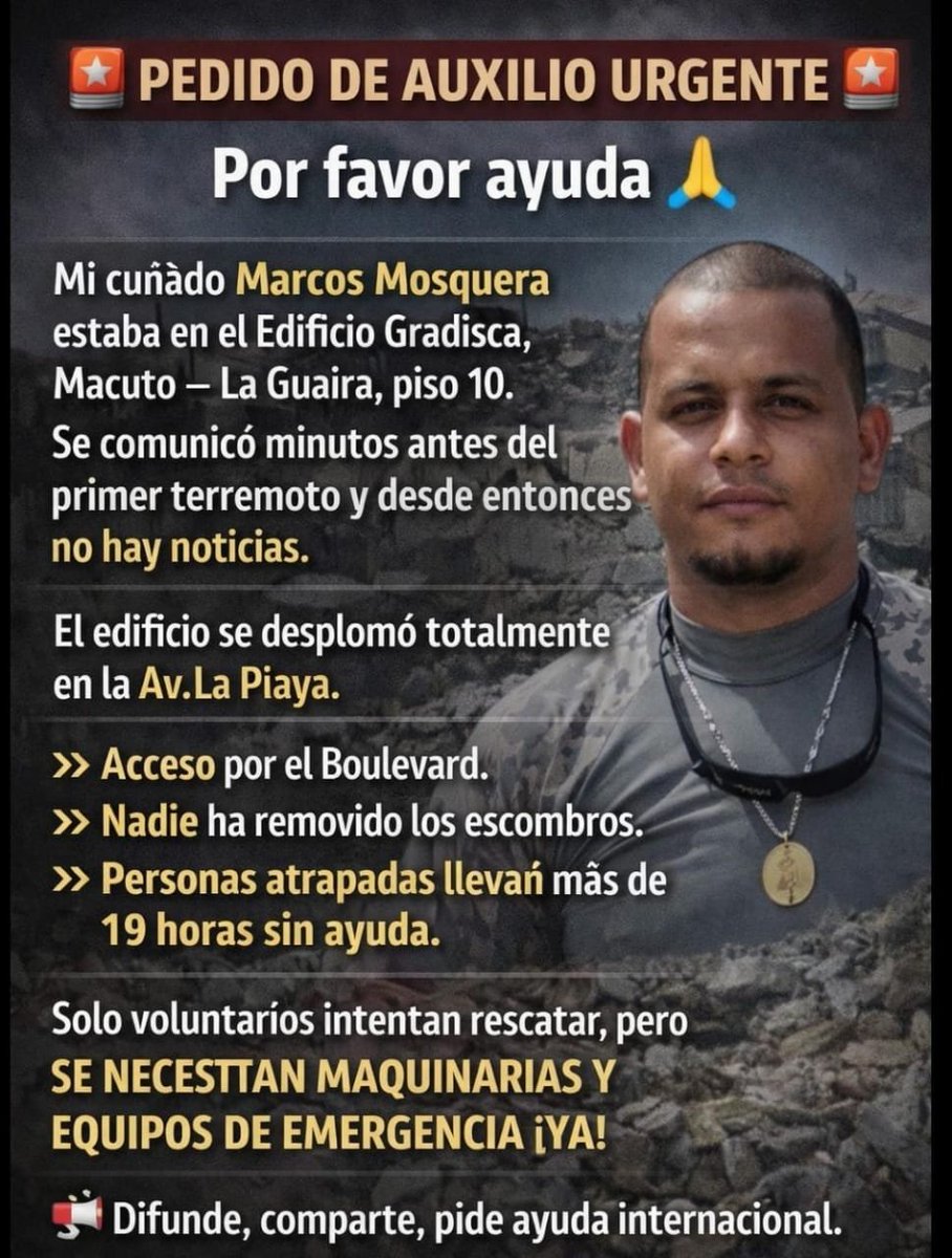 RonnyNaxz's tweet photo. AYUDA 🆘 lleva 19 horas bajo los escombros en el edificio Gradisca, Macuto sector 15 letras, av la playita en la guaira #terremoto #sismo #ProtecciónCivil Marcos Mosquera 20825738 https://t.co/8EsINXrMoE