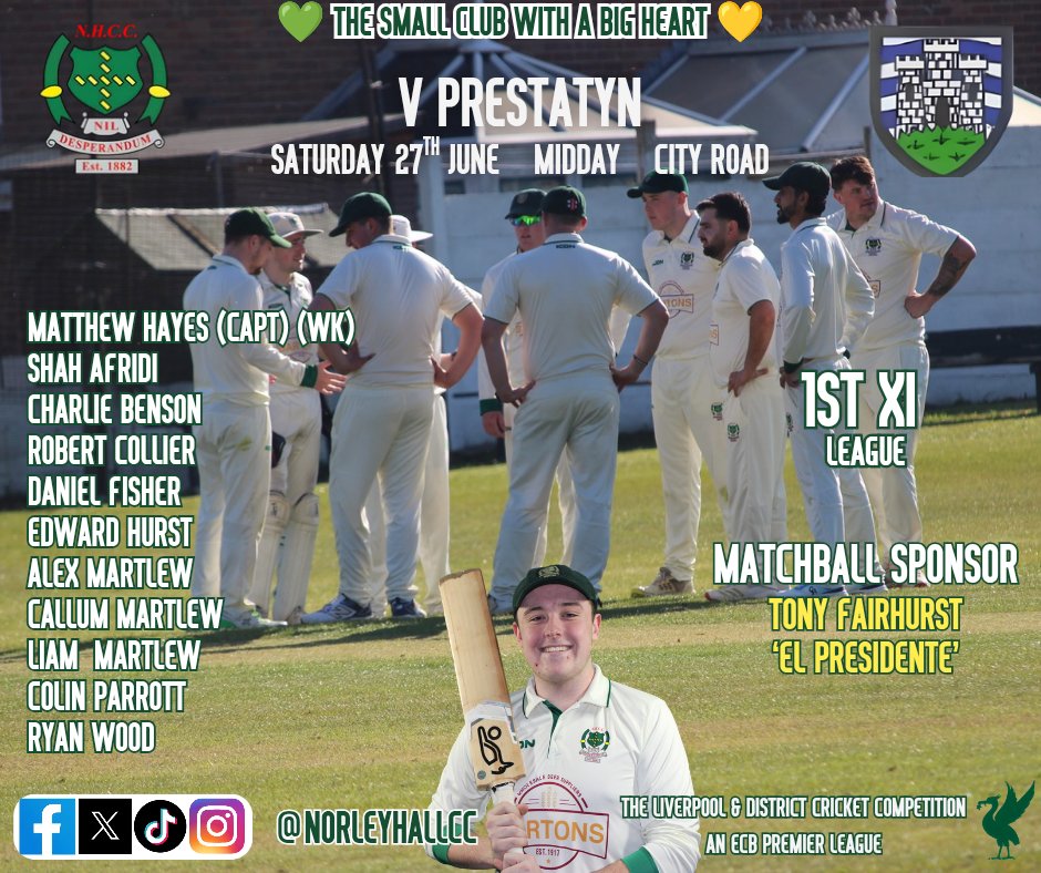 NorleyHallCC's tweet photo. Team News Saturday 27th June 2026

🟢🟡🏏 Your Green and Golds for this Saturday 🟢🟡🏏

The first team welcome @PrestatynCC to the City Road Oval. @HayesyBoy23
taking over the captaincy for this weekend.

Meanwhile, @keiron32957306 takes his second team to @fhcricketclub 

The matchball sponsor is Club President Tony Fairhurst aka El Presidente.

Tony is a legend of the WN5 sporting scene and many will remember his local amateur football reports in the Wigan Reporter and Wigan Observer back in the day.

With the very best of wishes to all 22 taking the field for our wonderful club this weekend 💚💛