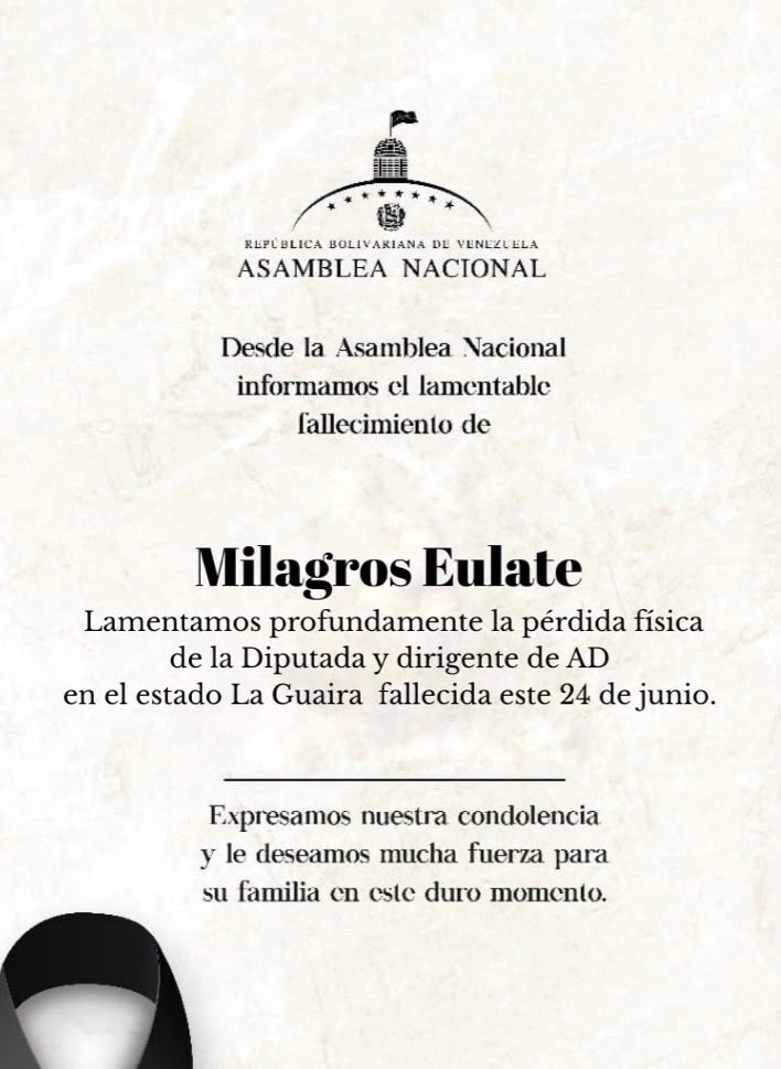 AsambleaVE's tweet photo. Con profundo pesar, lamentamos la pérdida física de Milagros Eulate, destacada dirigente de Acción Democrática (AD) en el estado La Guaira y diputada de la Asamblea Nacional de 2015, cuyo lamentable fallecimiento ocurrió este 24 de junio. Su vocación de servicio, liderazgo y firme entrega a su región dejan un legado imborrable en el quehacer político; hacemos llegar nuestras más sinceras condolencias a sus familiares, amigos y compañeros de militancia en este momento de profundo dolor. Paz a su alma.