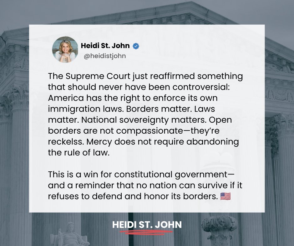 heidistjohn's tweet photo. The Supreme Court reaffirmed what should never have been controversial: America has the right to enforce its own immigration laws.

Compassion doesn't require abandoning the rule of law. Secure borders and national sovereignty matter.

Do you agree? 🇺🇸

Read more below. 👇

https://t.co/ZzRKTdxkKH

#SupremeCourt #BorderSecurity #RuleOfLaw #Constitution #NationalSovereignty #America #TruthMatters #HeidiStJohn
