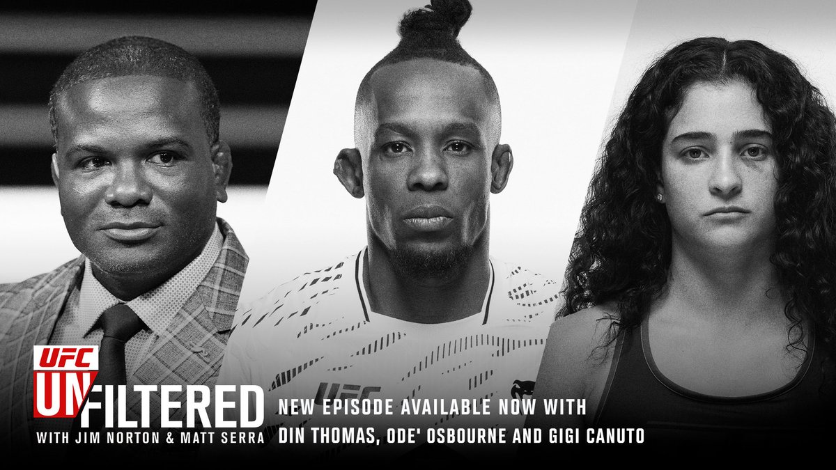 UfcUnfiltered's tweet photo. @DinThomas and Matt are joined by @OdeOsbourne returning to UFC Unfiltered.

Then, GiGi Canuto makes her first Unfiltered appearance after her exciting performance on episode 3 of ‘The Ultimate Fighter.’

🎧: https://t.co/RzCbI6PlfD https://t.co/uetCYGbkOJ