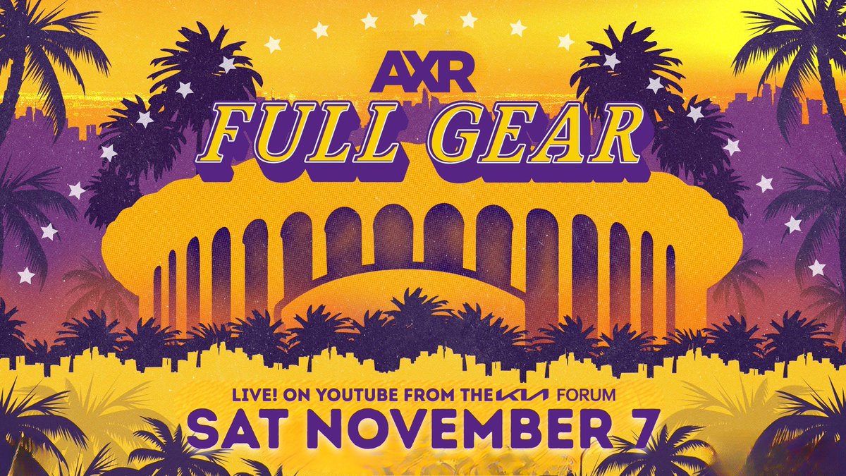 axruniverse's tweet photo. 🚨 JUST ANNOUNCED! 
#AXR is debuting in the Fabulous @thekiaforum in Los Angeles, CA for #AXRFullGear LIVE on PPV on Saturday, November 18th! https://t.co/N3MIZpUTDF
