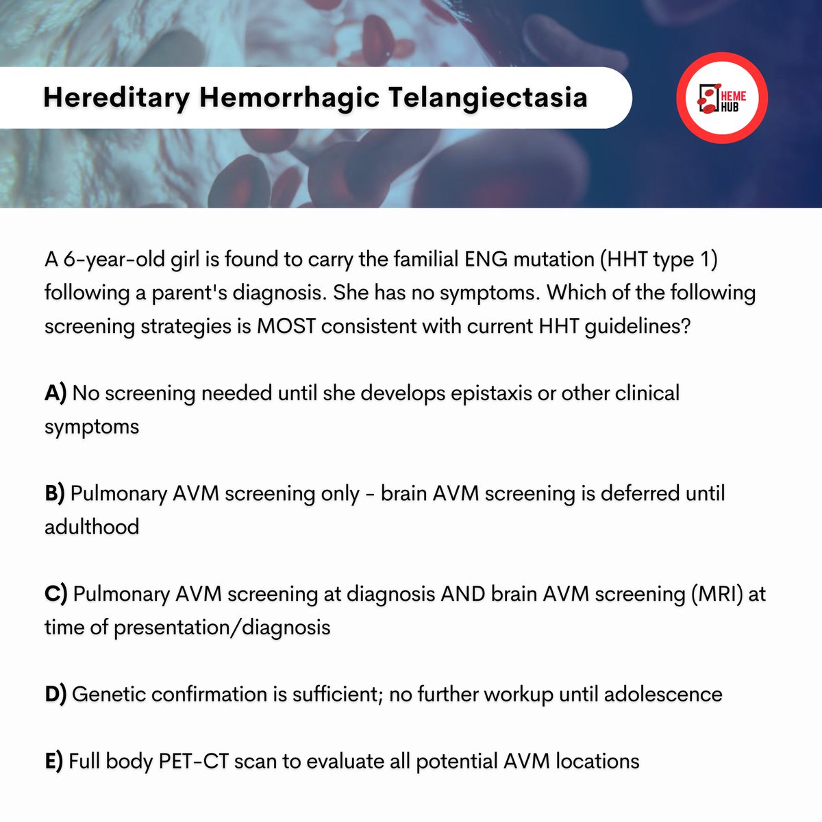 HemeHub's tweet photo. ππTodayβs case-based hematology questions!
Swipe to see the answers and explanations!
#HHT #HereditaryHemorrhagicTelangiectasia #RareDiseases #VascularMalformations #ENGMutation #GeneticTesting #PediatricMedicine #PediatricScreening #PulmonaryAVM #PAVM #BrainAVM #MRI #StrokePrevention #IntracranialHemorrhage #ICH #Neurovascular #CerebrovascularDisease #ClinicalGuidelines #ClinicalHematology #HemeOnc #MedicalEducation #ClinicalResearch #PatientCare #HemeHub
