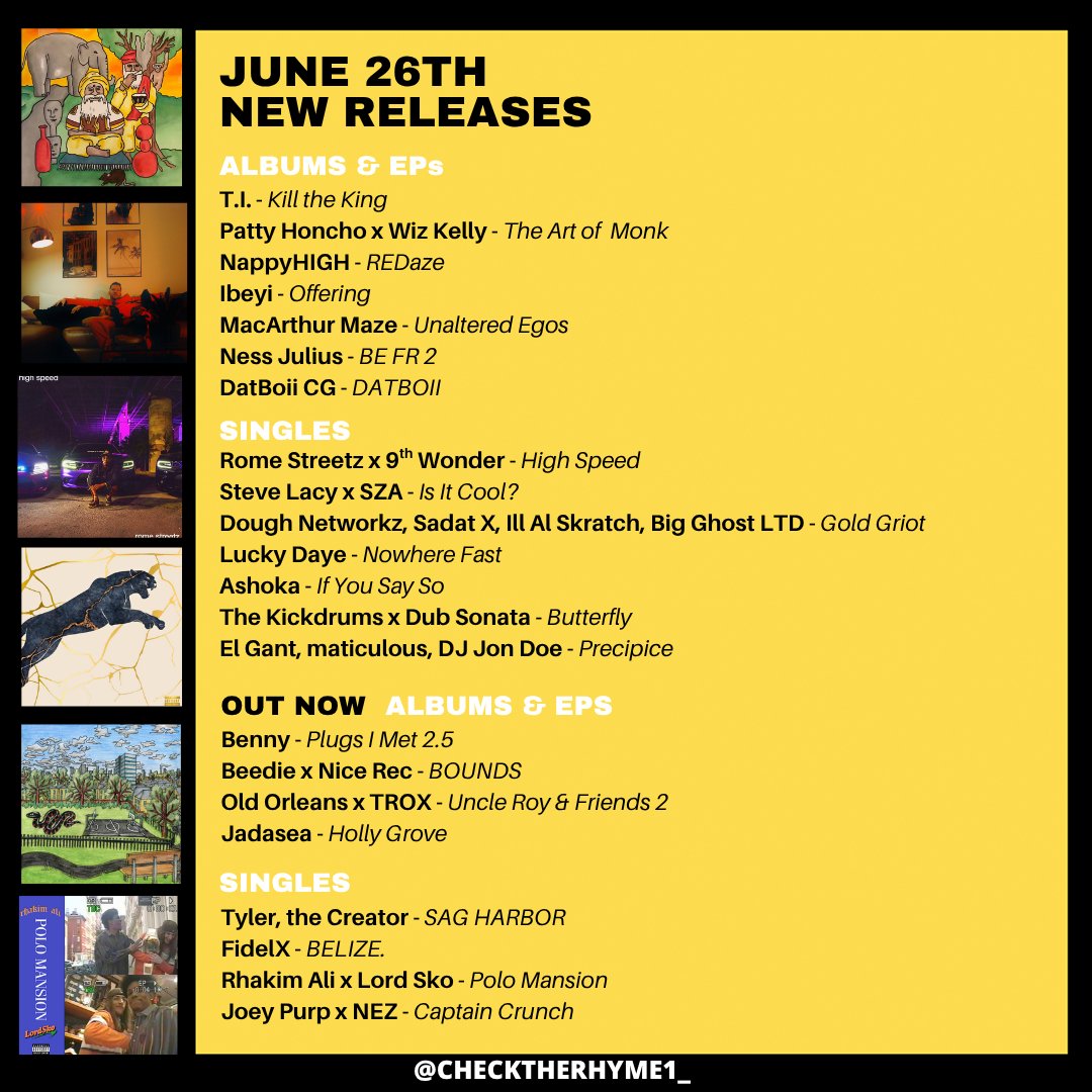 checktherhyme1_'s tweet photo. 🚨 This week's new drops

Benny
Tyler, the Creator
Rome Streetz x 9th Wonder
T.I.
Steve Lacy x SZA
Patty Honcho x Wiz Kelly
Dough Networkz, Sadat X, Ill Al Skratch, Big Ghost LTD
Old Orleans x TROX
Rhakim Ali x Lord Sko
NappyHIGH
Beedie x Nice Rec
Jadasea
Ashoka
FidelX
+more https://t.co/lZBIuLiV2G