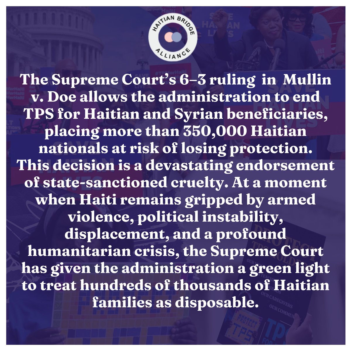 HaitianBridge's tweet photo. Incredibly devastating decision from the Supreme Court has landed nearly half a million Haitian+Syrian TPS holders at risk of deportation. HBA’s Executive Director, Guerline Jozef, makes the following statement calling for the Senate to pass S.4814 as our chance of protecting TPS https://t.co/JcORMBuR3p