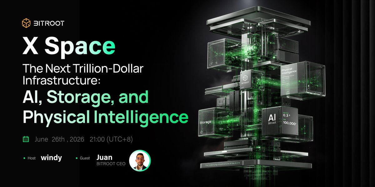 Bitroot_'s tweet photo. 🌟Don't miss X Space this week!
The Next Trillion-Dollar Infrastructure: AI, Storage, and Physical Intelligence💥🚀
⏰Bitroot X Space June 26th, 2026, 9PM (UTC+8)
🔗https://t.co/Yp1avDkesr
✨Set a reminder to participate in this great event #Bitroot https://t.co/cFggZjPY9v