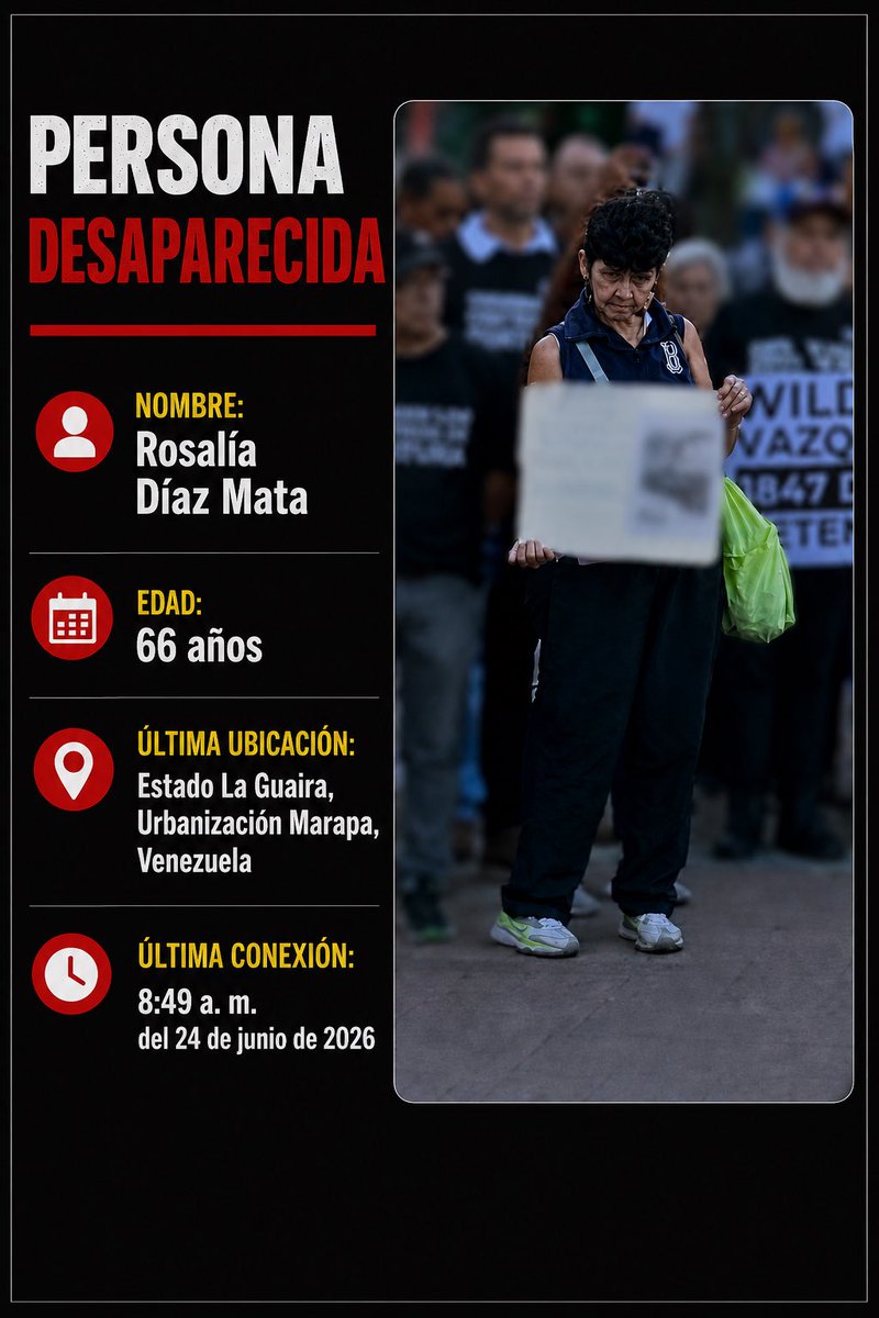 HeroesAnonimosV's tweet photo. 🆘 VENEZUELA 🇻🇪 

PERSONA DESAPARECIDA
Estado Vargas
Marapa

Madre del Cap. Alfredo Saba Peña Díaz

La señora Rosalía Díaz Mata (66 años), quien enfrenta un diagnóstico de cáncer, permanece desaparecida. Su familia desconoce su paradero y su estado de salud.

Su único hijo, el Cap. Alfredo Saba Peña Díaz, es un preso político injustamente recluido en Ramo Verde, por lo que no puede participar en la búsqueda de su madre ni acompañar a su familia en este momento de profunda angustia.

La esposa del Capitán, Jennifer Osuna, también permanece injustamente encarcelada. Ambos son padres de una niña de 9 años, quien hoy enfrenta la ausencia de sus dos padres y la incertidumbre por la desaparición de su abuela.

🙏 Pedimos a Dios la pronta localización de la señora Rosalía Díaz Mata y solicitamos una Medida Humanitaria para el Cap. Alfredo Saba Peña Díaz y su esposa, Jennifer Osuna, que les permita participar en la búsqueda de la señora Rosalía Díaz Mata y acompañar a su pequeña hija en medio de tanto dolor.

📢 Compartir esta información también puede ayudar a encontrar a la señora Rosalía Díaz Mata.

Héroes Anónimos

Libertad
#QueSesnTodos 

@POTUS @SecRubio @usembassyve @ONU_derechos @Pontifex_es