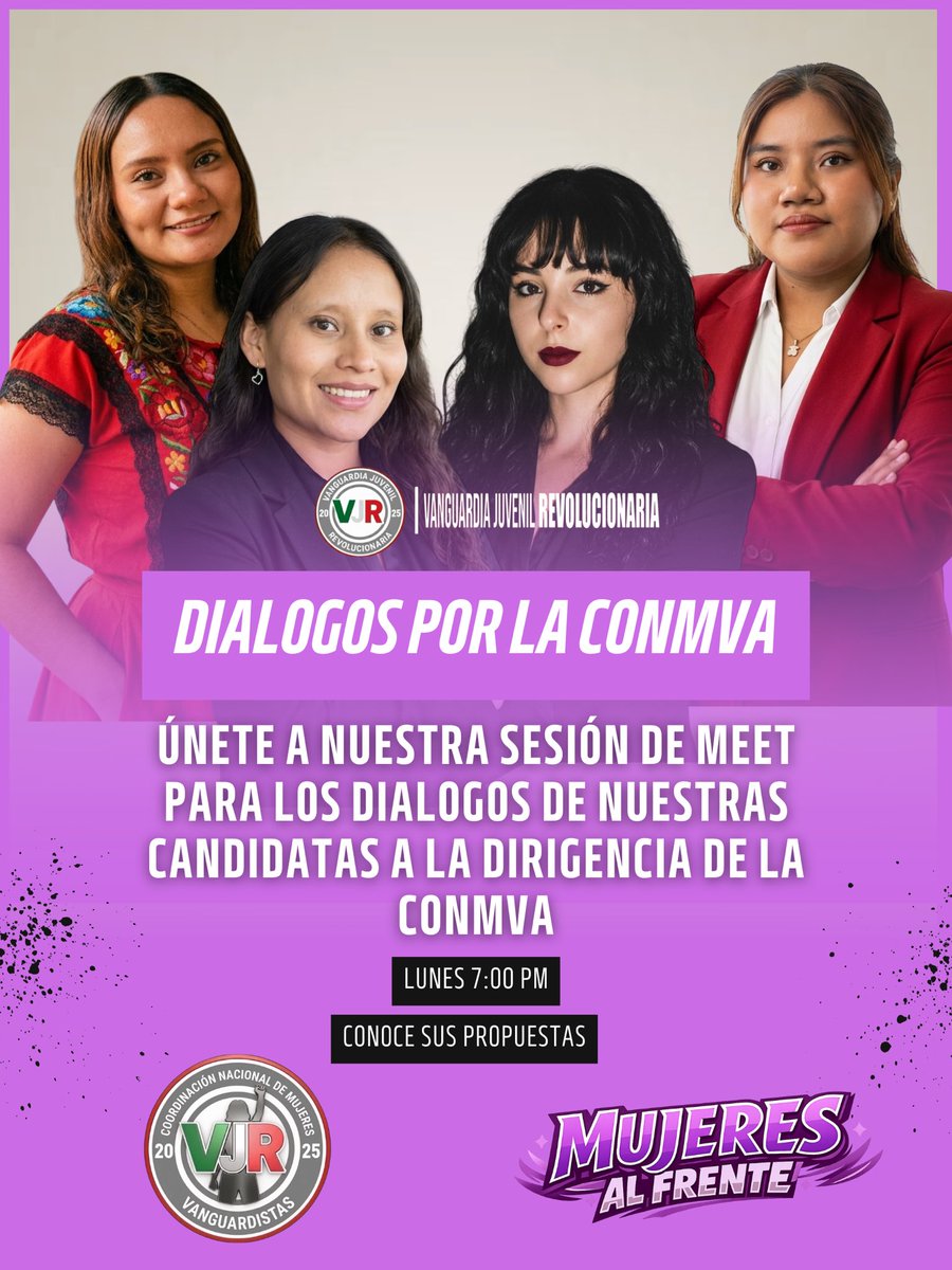 VJR_2025's tweet photo. Vanguardista y ciudadano, llegó el momento de verlas frente a frente y conocer sus propuestas en DIÁLOGOS POR LA CONMVA.
Escuchemos las propuestas de las candidatas a su dirigencia. 
Lunes 7:00 pm 
Vía Meet. https://t.co/TaDRmqBOrn