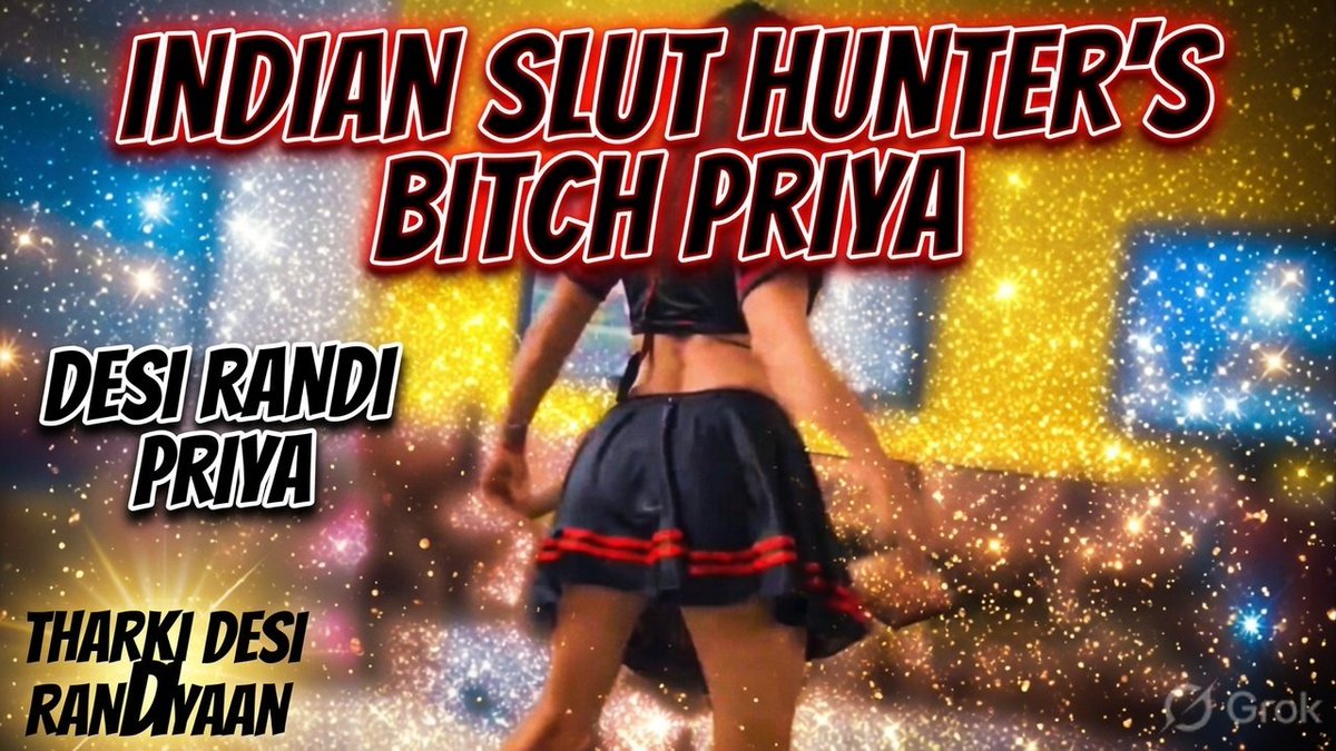 randibaaaz17's tweet photo. 🔥 Priya Sharma: The Ultimate Horny Indian SL#T &amp; Loyal B!tch of Indian Sl#t Hunter 🔥

EPISODE 02 RELEASING in #XHAMSTER! Subscribe us now!! Link in bio! https://t.co/X92jfqokFq