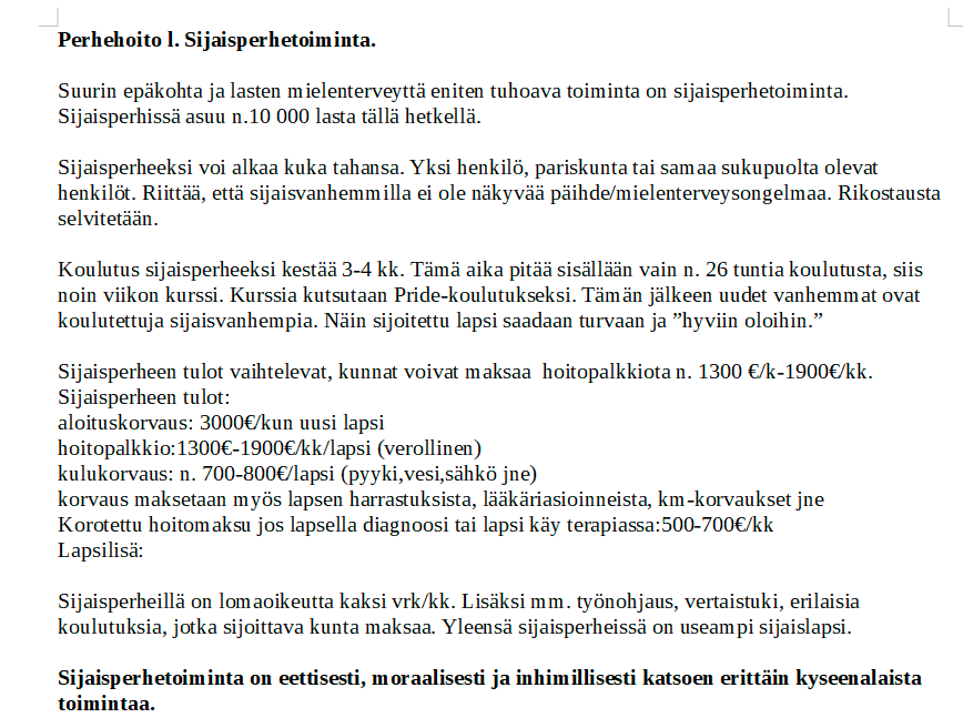 neurokirjo's tweet photo. Suurin epäkohta ja lasten #mielenterveys eniten tuhoava toiminta on sijaisperhetoiminta.

Varatuomari Leeni Ikonen Kadotetut lapset -tietokirja
-kuvaa lastensuojelun korruptiota, 
-väkivaltaa lapsia kohtaan
- sijaishuollon edunvalvalvontaa mm. #järjestöt 

Sosiaalityöntekijän näkemystä: