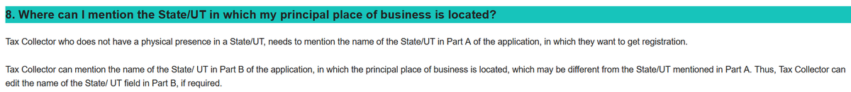 arjunsobti's tweet photo. @AgraCgst 
The FAQs on the GST portal clearly provide that Tax   Collector can mention the name of the State/ UT in Part B of the application,   in which the principal place of business is located, which may be different   from the State/UT mentioned in Part A. https://t.co/USSzd70NP9