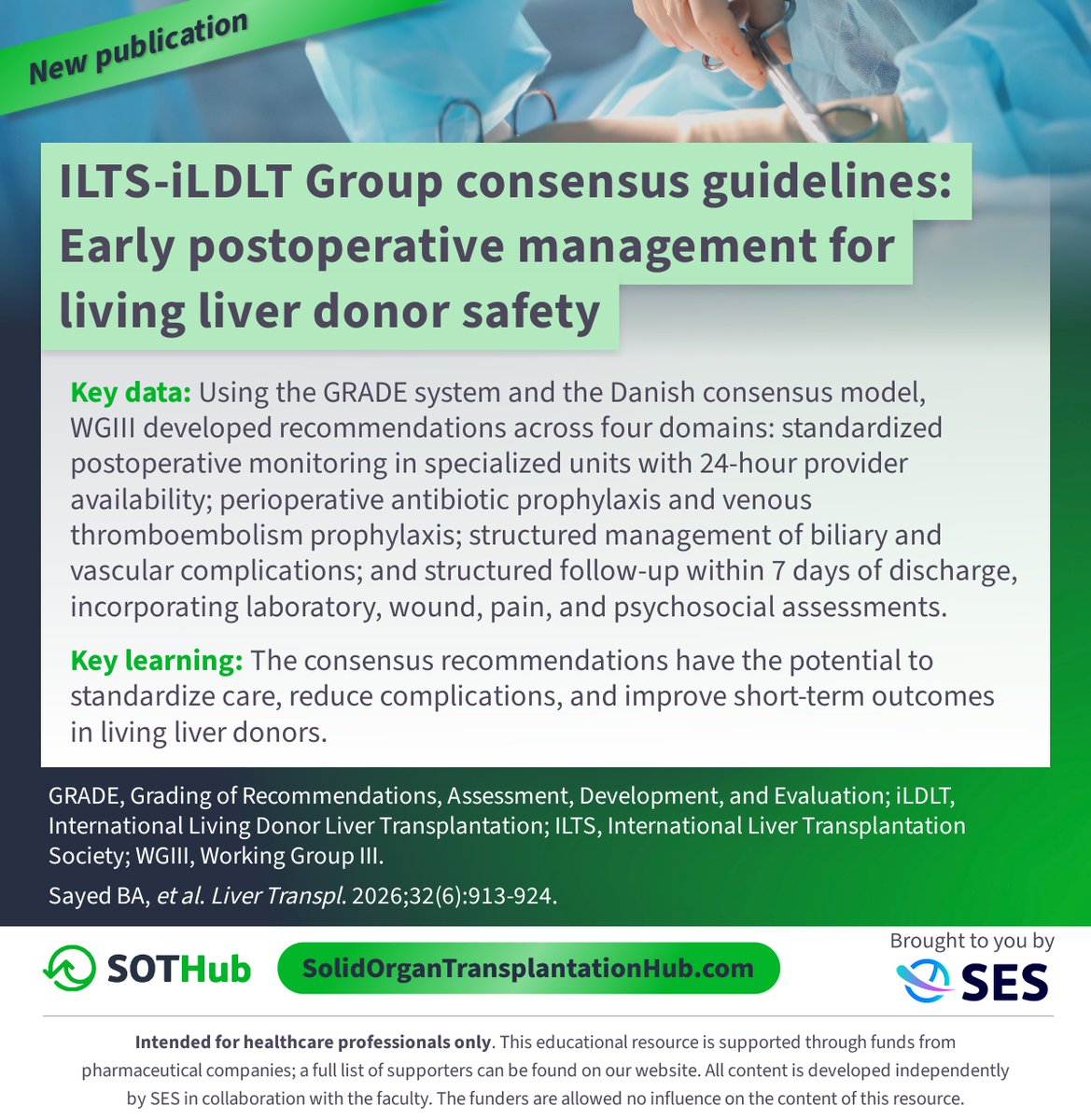 SOT_Hub's tweet photo. New publication 📝 Consensus guidelines, published in @LTxJournal, recommend standardized postoperative monitoring, VTE prophylaxis, and structured follow-up within 7 days of discharge to maximize living liver donor safety post-hepatectomy.  

Learn more about liver transplantation: https://t.co/6Rx5w2FMMM 

#LiverTransplant #LivingDonor #transplant #OrganTransplant #TransplantMedicine #MedNews #MedEd
