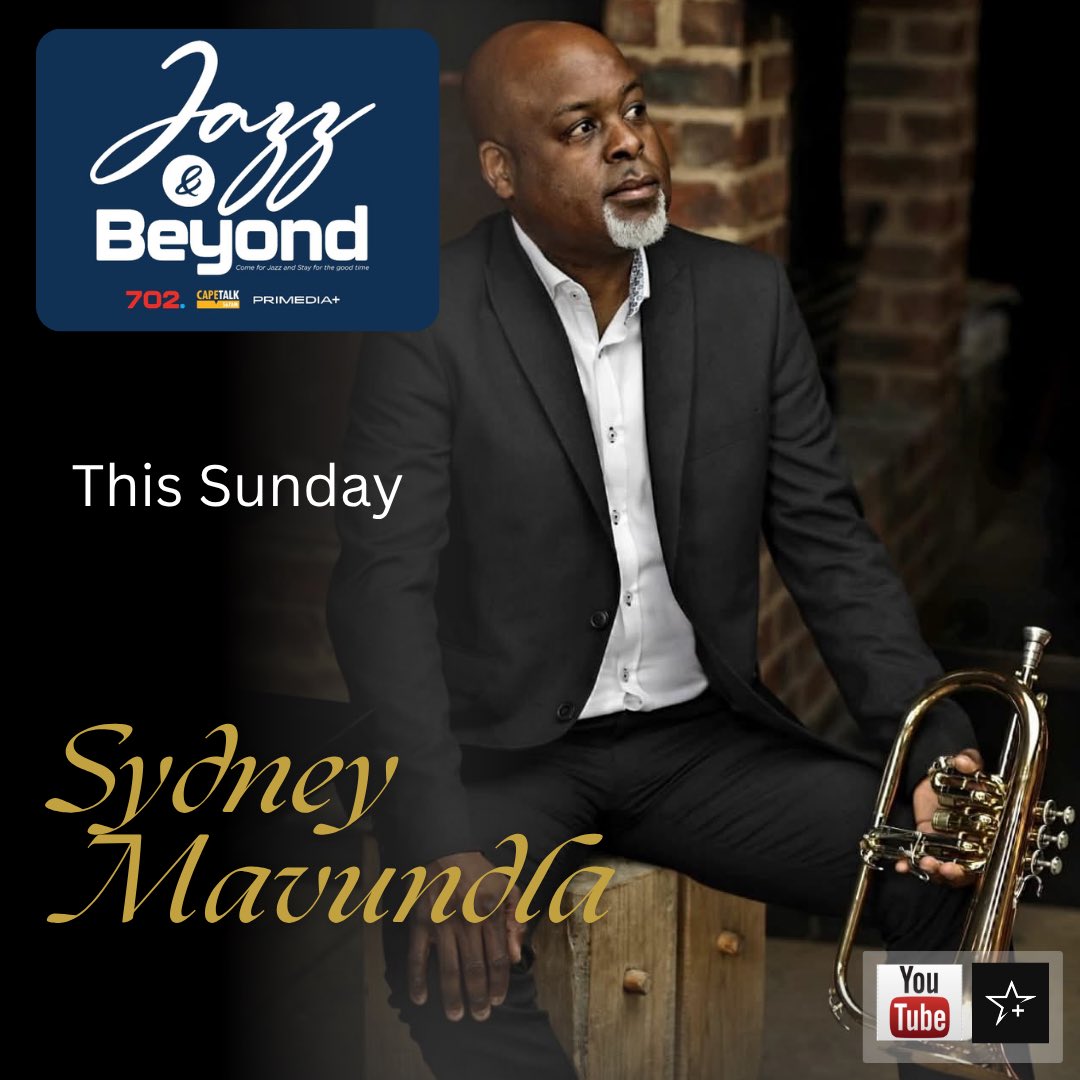 nothembaujx's tweet photo. This Sunday #JazzAndBeyond features one of South Africa’s most accomplished &amp; respected trumpet players in both jazz and classical music #SydneyMavundla🎺

“Come for the jazz and stay for a good time”🎶📻 on @Radio702 &amp; @CapeTalk https://t.co/66q7YlAQX7