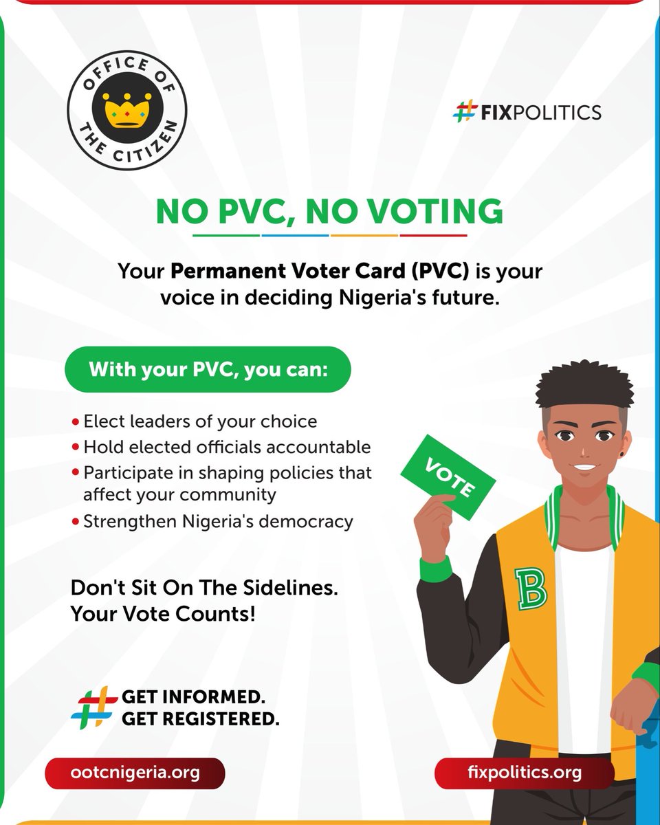 ootc_nigeria's tweet photo. NO PVC. NO VOTE.

Your PVC, your voice &amp; your power. It lets you choose leaders, demand accountability, influence decisions that affect your community, and strengthen democracy.

Don’t sit this one out. Get your PVC.

#NoPVCNoVoting #GetRegistered #OfficeOfTheCitizen #FixPolitics https://t.co/e6cDB18TVh