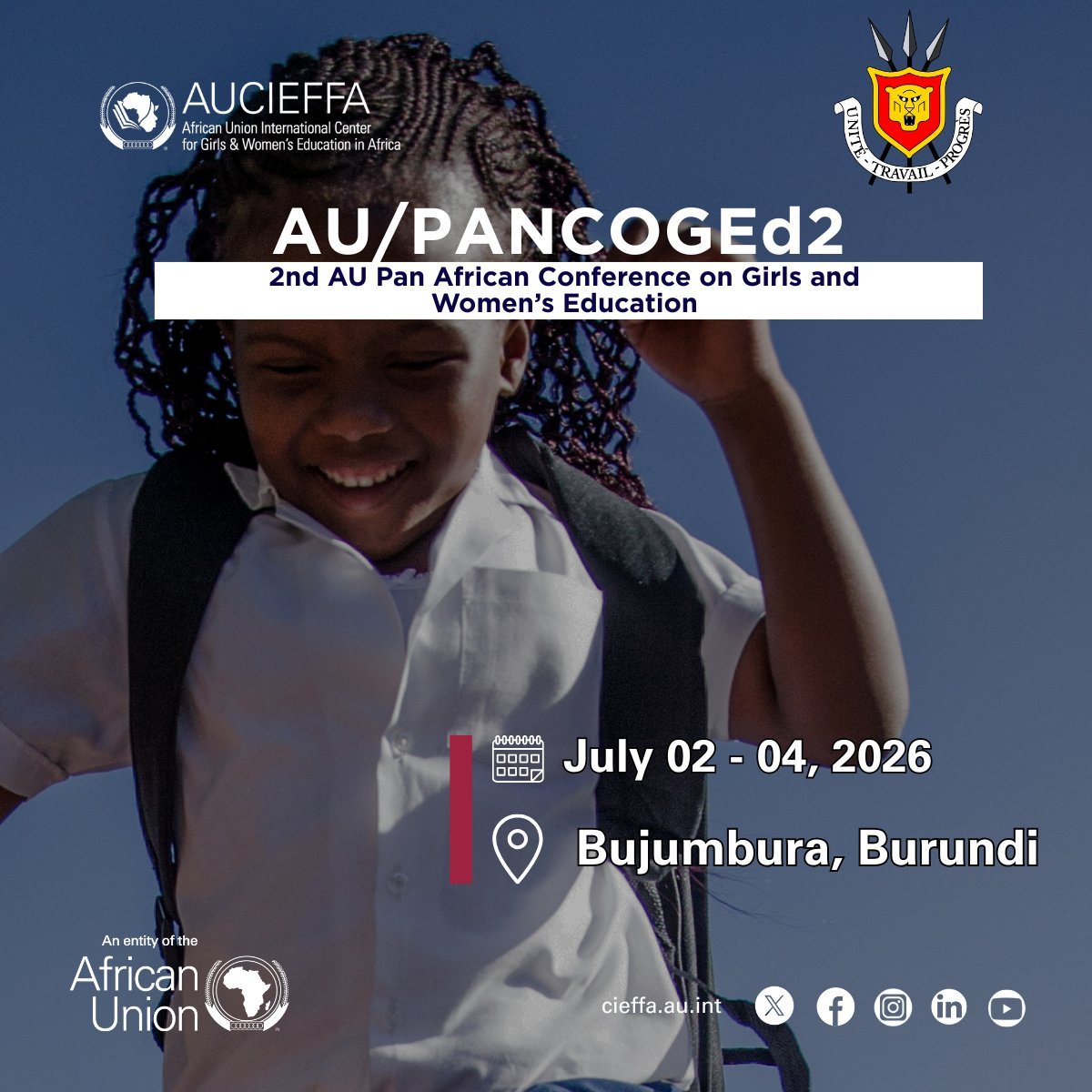 AugoWfp's tweet photo. AU/PANCOGEd2 is fast approaching!

Join us in Burundi 🇧🇮 for the 2nd Pan African Conference on Girls’ and Women’s Education #PANCOGEd2
📅 July 2–4, 2026
📍 Bujumbura, Burundi

Be part of the conversation shaping the future of girls’ and women’s education across the continent. https://t.co/qwFbdkZ5pz