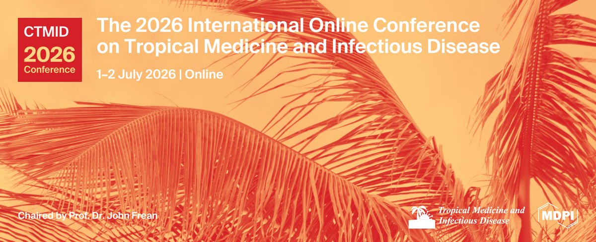TropicalmedMDPI's tweet photo. Last Day to #CTMID2026 Free Registration❗

🔗: https://t.co/Gp6BxcF1Ft

#TropicalMedicine #InfectiousDiseases https://t.co/DtWDdTVS0r
