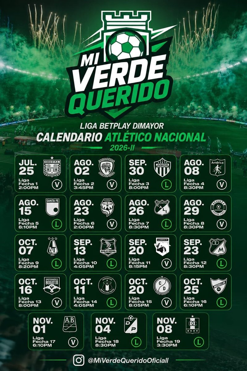 MiVerdeQuerido_'s tweet photo. Fixture de la Liga 2026 ll @LigaBetPlayD
Todo el calendario de @nacionaloficial en el segundo semestre 

#AtléticoNacional #LigaBetplay #MiVerdeQuerido #Calendario #Fixture https://t.co/UfxL9Ob4Cj