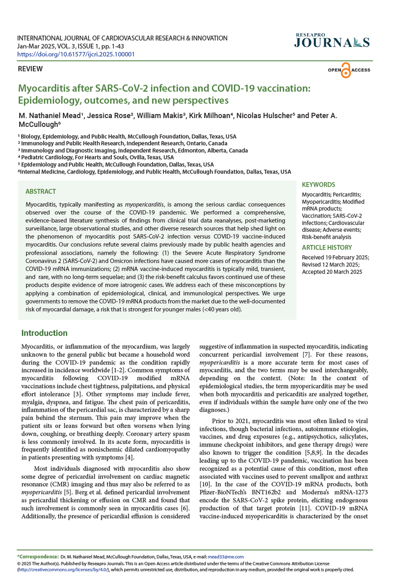 P_McCulloughMD's tweet photo. Cardiac Microscars Should be First in Differential Diagnosis of Unexpected Sudden Cardiac Death in a COVID-19 Vaccine Recipient

Cardiac death from mRNA vaccination has been clinically and autopsy-proven since 2021, yet medical examiners and pathologists do not evaluate specimens for microscars, Spike protein, or mRNA.  

References

Mead, M. N., Seneff, S., Wolfinger, R., Rose, J., Denhaerynck, K., Kirsch, S., & McCullough, P. A. (2024). COVID-19 Modified mRNA "Vaccines" Part 1: Lessons Learned from Clinical Trials, Mass Vaccination, and the Bio-Pharmaceutical Complex. International Journal of Vaccine Theory, Practice, and Research, 3(2), 1112–1178. https://t.co/5EpQeine66

Mead, M. N., Seneff, S., Rose, J., Wolfinger, R., Hulscher, N., & McCullough, P. A. (2024). COVID-19 Modified mRNA "Vaccines": Lessons Learned from Clinical Trials, Mass Vaccination, and the Bio-Pharmaceutical Complex, Part 2. International Journal of Vaccine Theory, Practice, and Research, 3(2), 1246–1315. https://t.co/lBLG8XQfbn

M. Nathaniel Mead, Jessica Rose, William Makis, Kirk Milhoan, Nicolas Hulscher and Peter A. McCullough. Myocarditis after SARS-CoV-2 infection and COVID-19 vaccination: Epidemiology, outcomes, and new perspectives. INTERNATIONAL JOURNAL OF CARDIOVASCULAR RESEARCH & INNOVATION. Jan-Mar 2025, VOL. 3, ISSUE 1, pp. 1-43, DOI 10.61577 ijcri.2025.100001 https://t.co/YZVgLy1egO

Mead NM, Rose Jessica, Seneff S, Rogers C, Craven B, Hulscher N, Cosgrove K, Marik P, McCullough PA. (2025). Compound Impacts of COVID-19 mRNA Vaccination and SARS-CoV-2 Infection: A Convergence of Diverse “Spikeopathies” and Other Hybrid Harms. Medical Research Archives, [S.l.], v. 13, n. 11, nov. 2025. ISSN 2375-1924. https://t.co/F0sG6bRI9H. doi:https://t.co/vNNK0asLbg.

McCullough PA, Hulscher N. Risk stratification for future cardiac arrest after COVID-19 vaccination. Preprints 2024, 2024080821. https://t.co/NAuhSxwH1L  World J Cardiol. 2025 Feb 26;17(2):103909. doi: 10.4330/wjc.v17.i2.103909. PMID: 40061285; PMCID: PMC11886387.

Verma et al, NEJM August 2021, necropsy proven, fatal Moderna mRNA myocarditis in a perfectly healthy 42 year old man. "A 42-year-old man, presented with dyspnea and chest pain 2 weeks after mRNA-1273 vaccination (second dose). He did not report a viral prodrome, and a PCR test was negative for SARS-CoV-2." https://t.co/BHY49nXUkf