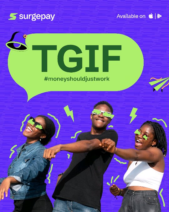 surgepay_io's tweet photo. TGIF energy hits different when your salary
drops straight into SurgePay account stress free.
Share if you agree.
.
.
#surgepay #africanfintech #tgif https://t.co/Gb8Ygl4Do4
