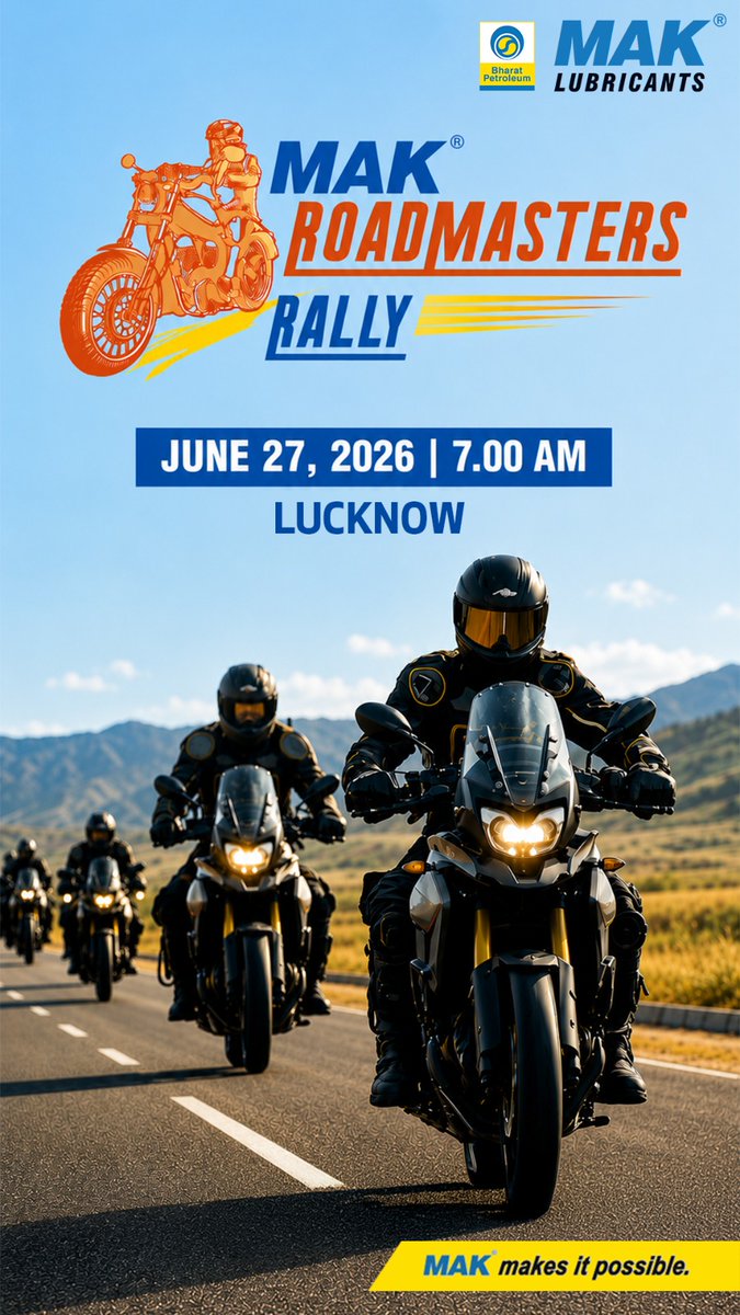 BPCLMakLubes's tweet photo. MAK ROADMASTERS RALLY | LUCKNOW
YOUR PASSION RIDE AWAITS

Every ride is more memorable when it's shared with a community that shares your passion.

This June, gear up for the MAK Roadmasters Rally as riders across Lucknow come together for a ride driven by discipline, camaraderie, and the love for the open road.

A journey that begins together.
A community that rides together.

📅 27 June 2026 | 8:00 AM

📍 Start & Finish:
Bharat Petroleum Mansarovar Filling Station
Yadav Chauraha, Shahid Path
Near Transport Nagar, Lucknow – 226002

The movement continues.

MAK makes it possible.

#MAKRoadmasters #RoadmastersRally #LucknowRiders #MotorcyclingCommunity #MAKLubricants #MAKMakesItPossible

@BPCLimited @BPCLRetail1