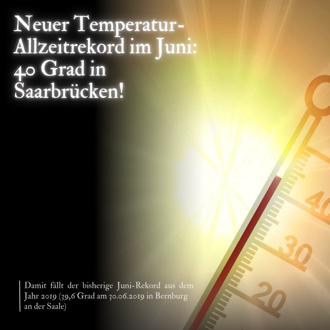 unwetterfreaks's tweet photo. BREAKING: Vor wenigen Momenten war es soweit - Der bisherige Temperaturrekord für den Monat Juni in Deutschland wurde in Saarbrücken-Burbach geknackt. Mit 40,0 Grad wurde der bisherige Rekord um 0,4 Grad übertroffen, welcher am 30.06.2019 in Bernburg an der Saale gemessen wurde. https://t.co/DNjqGN2qSo