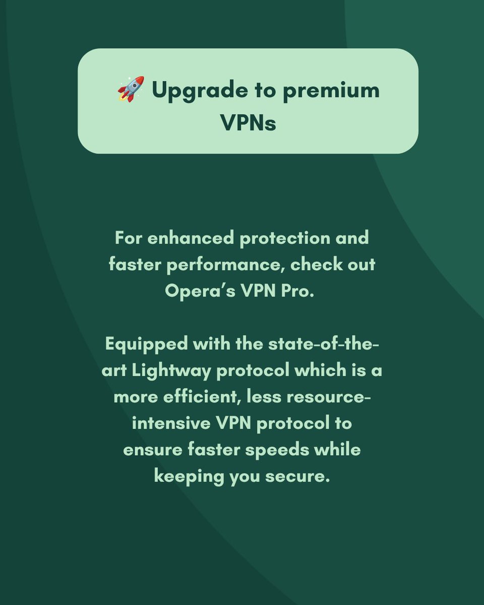 Opera_Security's tweet photo. How to get the most out of your VPN? 

VPNs are a great way to enhance your online privacy, but they're most effective when paired with good security habits.

Keep these tips in mind to get the most out of your VPN and better protect yourself online.

Read more about what VPNs can do and what they cannot do: https://t.co/DBrR0mUWyx