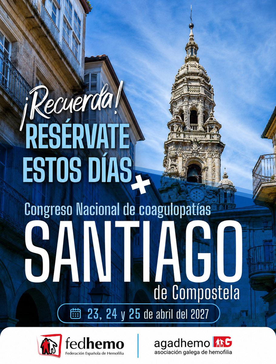 Agadhemo's tweet photo. 📢 ¡Ya tenemos fecha!

El Congreso Nacional de Coagulopatías se celebrará en #SantiagodeCompostela 🏛️

📅 23, 24 y 25 de abril de 2027

¡Reserva estos días! 🧵👇 @Agadhemo @fedhemo

#Coagulopatías #CongresoNacional  #Fedhemo #Agadhemo #ReservaLaFecha2027 #CongresoFedhemo2027 https://t.co/dxHg01ezIj