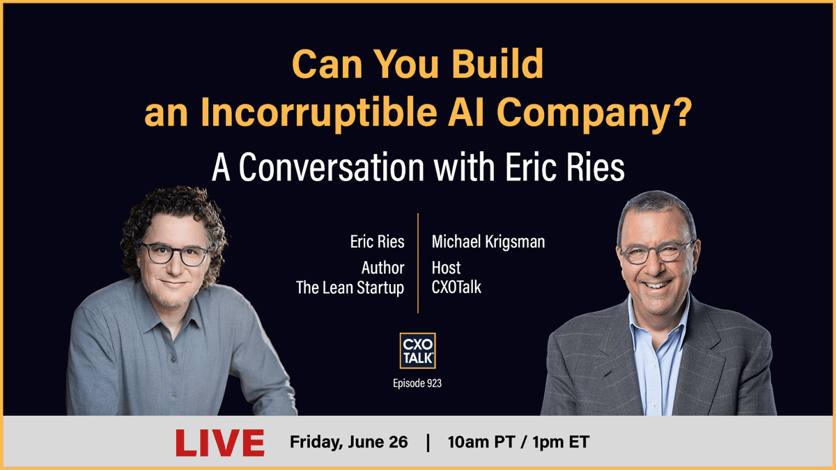 cxotalk's tweet photo. TODAY
Fri. 26 June 2026, LIVE, 1 pm ET / 10 am PT
Can You Build an Incorruptible AI Company?

Join #CXOTalk guest @EricRies, author, “Incorruptible”
https://t.co/cUomQLcCpc

Compare the performance of mission-consistent companies to other cos.?

#Leadership #Incorruptible #Ethics https://t.co/U8qAcD9tx5
