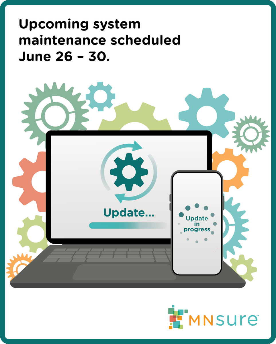 MNsure's tweet photo. Scheduled upgrades starting Friday, June 26, at 10 pm. Plan ahead: Our system will be offline this weekend. https://t.co/Vto7cSfj4g
