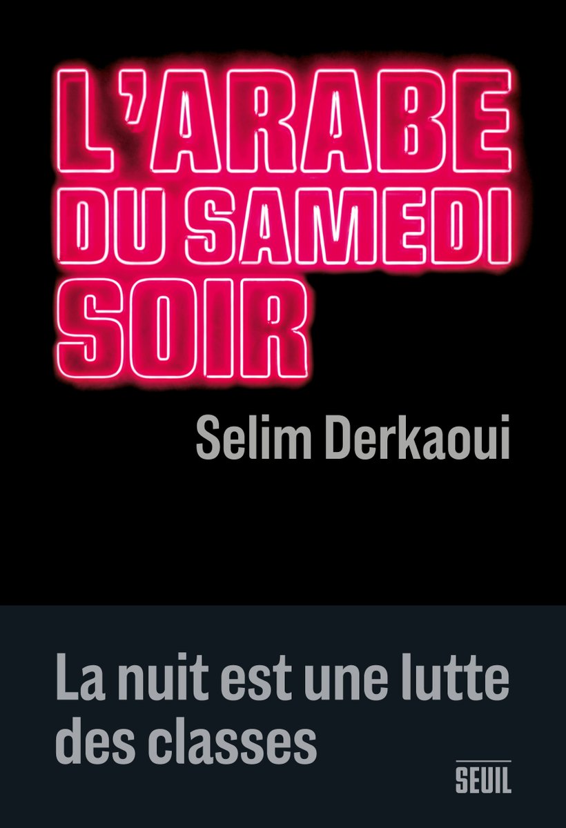 SelimDe's tweet photo. Très heureux (encore), de vous annoncer la sortie de mon quatrième livre, « L'arabe du samedi soir », le 18 septembre prochain aux @EditionsduSeuil. Ces dernières semaines, la nuit est plus que jamais une lutte des classes, n'est-ce pas. https://t.co/HWtmqIkYGt