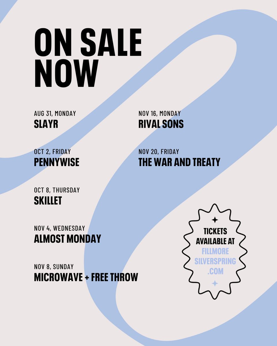 FillmoreSS's tweet photo. ON SALE NOW @ Fillmore Silver Spring

✨ slayr
✨ Pennywise
✨ Skillet
✨ Almost Monday
✨ Microwave + Free Throw
✨ Rival Sons
✨ The War and Treaty

🎫 https://t.co/a7ArZFXJnO https://t.co/pcp38wRKR6
